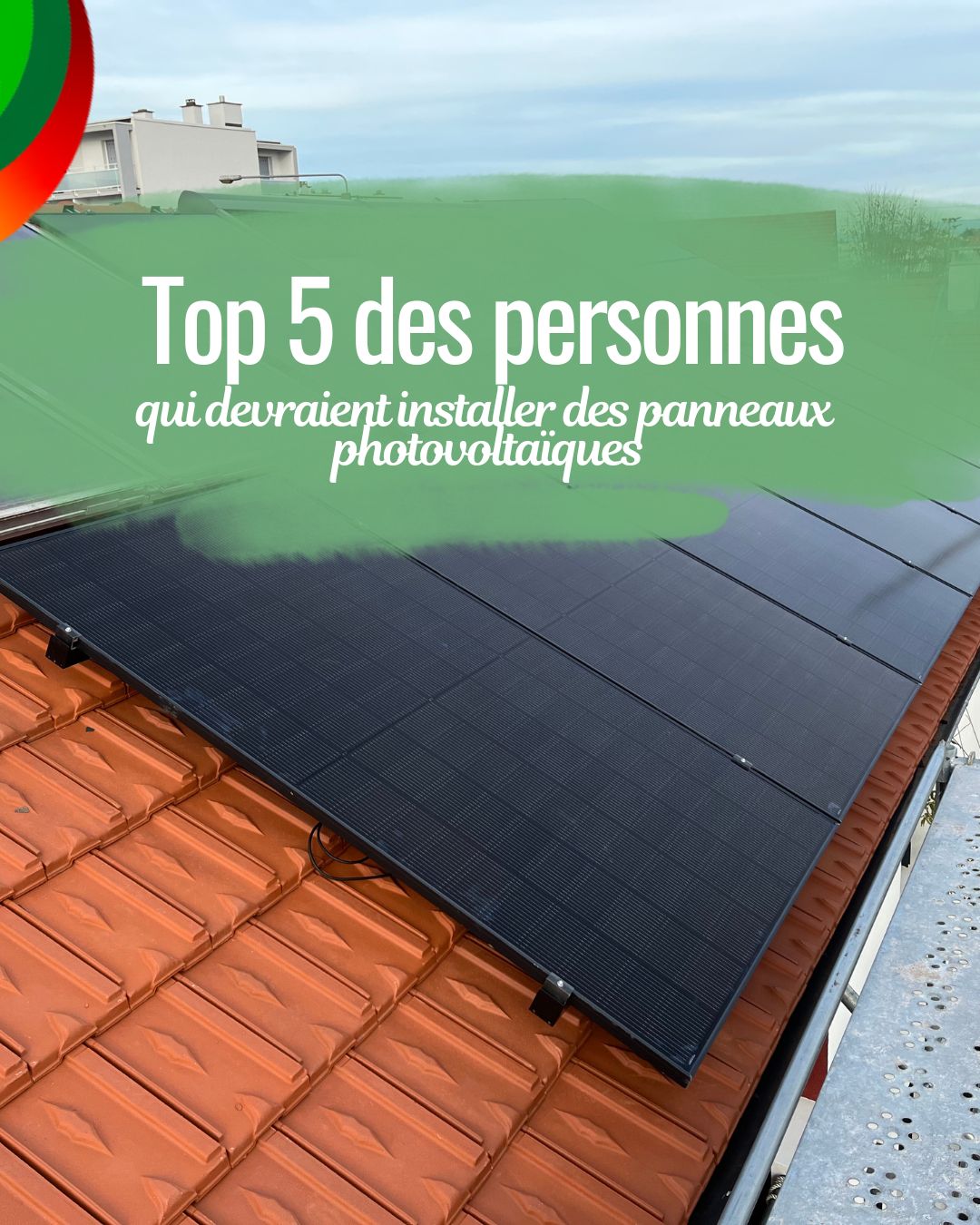 Article site internet maison solaire de Saône, Top 5 des personnes qui devraient installer des panneaux photovoltaïques