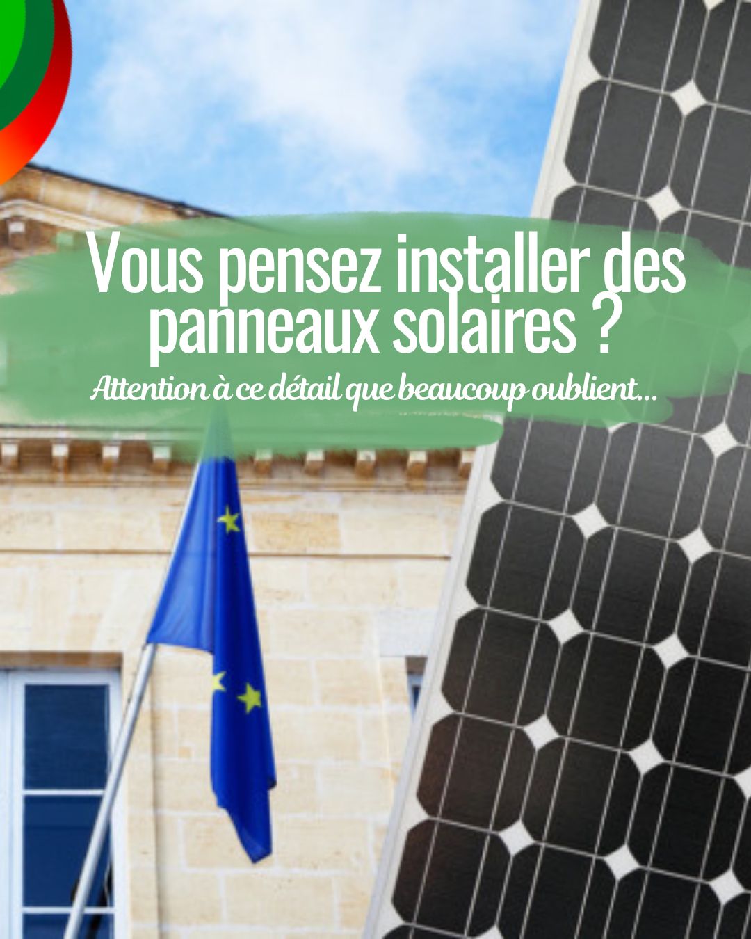 Vous pensez installer des panneaux solaire ? Attention à ce détail que beaucoup oublient.