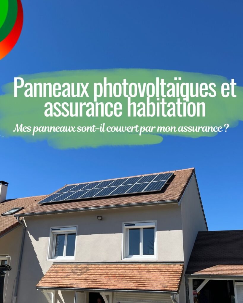 Mes panneaux photovoltaïques sont-il couvert par mon assurance habitation